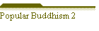 Popular Buddhism 2
